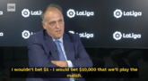 Laliga主席：打赌1万美金，巴萨吉罗纳的北美赛一定举行