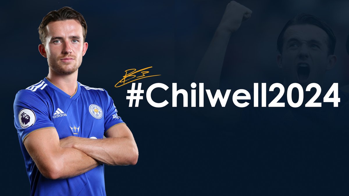 官方：莱斯特城和英格兰国脚奇尔韦尔续约至2024年